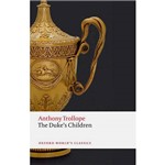 Livro - The Duke'S Children (Oxford World Classics)