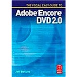 Livro - The Focal Easy Guide To: Adobe Encore DVD 2.0
