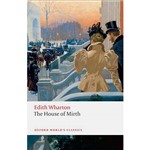 Livro - The House Of Mirth (Oxford World Classics)