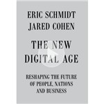 Livro - The New Digital Age: Reshaping The Future Of People, Nations And Business