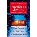 Livro - The Nicholas Sparks Holiday Collection: True Believer, At First Sight, a Bend In The Road