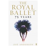 Livro - The Royal Ballet: 75 Years
