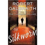 Livro - The Silkworm: a Cormoran Strike Novel