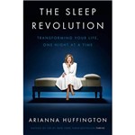 Livro - The Sleep Revolution: Transforming Your Life, One Night At a Time