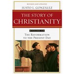 Livro - The Story Of Christianity : The Reformation To The Present Day - Volume II: