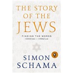 Livro - The Story Of The Jews: Finding The Words 1000 BC - 1492 AD