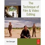 Livro - The Technique Of Film And Video Editing: History, Theory, And Practice