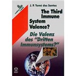 Livro - The Third Immune System Valence?