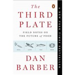 Livro - The Third Plate: Field Notes On The Future Of Food