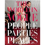 Livro - The World In Vogue: People, Parties, Places