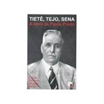 Livro - Tietê, Tejo, Sena - Paulo Prado