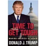 Livro - Time To Get Tough: Making America #1 Again