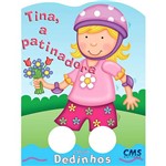 Livro - Tina, a Patinadora - Coleção Dedinhos
