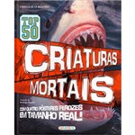 Livro - Top 50 Criaturas Mortais