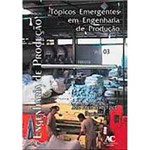 Livro - Tópicos Emergentes em Engenharia de Produção - Vol. 3