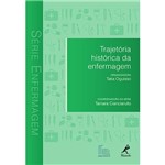 Livro - Trajetória Histórica da Enfermagem - Série Enfermagem