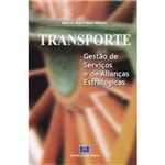 Livro - Transporte: Gestão de Serviços e de Alianças Estratégicas