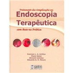Livro - Tratamento das Complicações em Endoscopia Terapêutica com Base na Prática