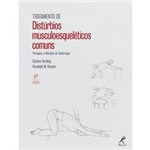 Livro - Tratamento de Distúrbios Musculoesqueléticos Comuns - Princípios e Métodos de Fisioterapia - 4ª Edição