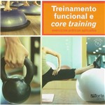 Livro - Treinamento Funcional e Core Training: Exercícios Práticos Aplicados