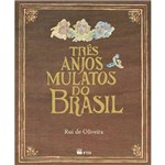 Livro - Três Anjos Mulatos do Brasil