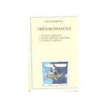 Livro - Três Romances: Isaías Caminha, Policarpo Quaresma