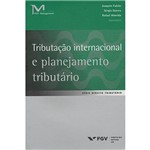 Livro - Tributação Internacional e Planejamento Tributário - Coleção Direito Tributário