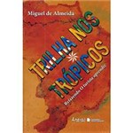 Livro - Trilha Nos Trópicos: Refazendo o Turista Aprendiz