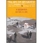 Livro - Trilhas da Geografia - 5ª Série - 6º Ano do Novo Ensino Fundamental
