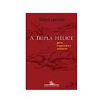 Livro - Tripla Helice, a