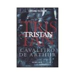 Livro - Tristan - Cavaleiro de Arthur