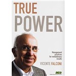 Livro - True Power - Management Practices For Revolutionary Results