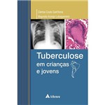 Livro - Tuberculose em Crianças e Jovens