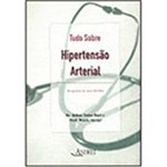 Livro - Tudo Sobre Hipertensão Arterial
