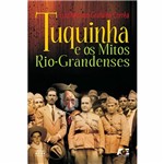 Livro - Tuquinha e os Mitos Rio-Grandenses