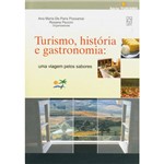 Livro - Turismo, História e Gastronomia - uma Viagem Pelos Sabores