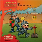Livro - Turma da Mônica Em: Rei Artur - Coleção Fantasia