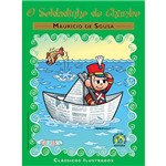 Livro - Turma da Mônica: o Soldadinho de Chumbo - Coleção Clássicos Ilustrados - Vol. 14
