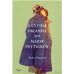 Livro - Última Façanha do Major Pettigrew, a