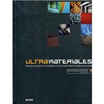 Livro - Ultramateriales - Formas En que La Innovación En Los Materiales Cambia El Mundo