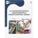 Livro - Ultrassonografia, Mamografia e Densitometria Óssea - Série Eixos