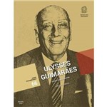 Livro - Ulysses Guimarães. Perfis Parlamentares. Política Brasileira. Luiz Gutemberg. Edição Comemorativa de 100 Anos. Volume 66.