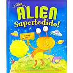 Livro - um Alien Superfedido!