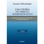 Livro - uma Teoria do Direito Administrativo: Direitos Fundamentais, Democracia e Constitucionalização