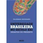 Livro - Universidade Brasileira no Século XXI: Desafios do Presente
