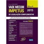 Livro - Vade Mecum Impetus de Legislação Complementar - 2015 - 13 em 1 - Volume Único