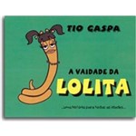 Livro - Vaidade de Lolita, a
