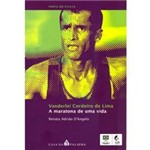Livro - Vanderlei Cordeiro de Lima - a Maratona de uma Vida
