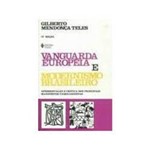 Livro - Vanguarda Europeia e Modernismo Brasileiro