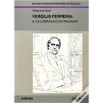 Livro - Vergilio Ferreira: a Celebração da Palavra